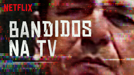 Resultado de imagem para bandidos na tv