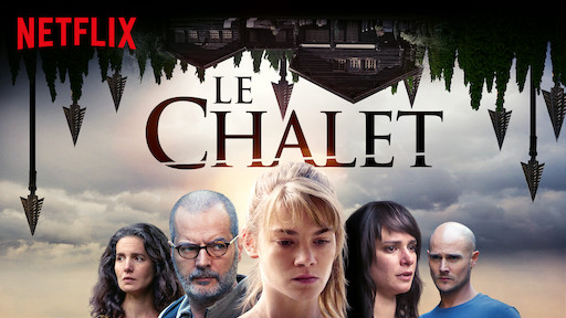 Resultado de imagem para le chalet netflix