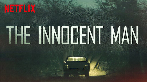 The Innocent Man Netflix Official Site