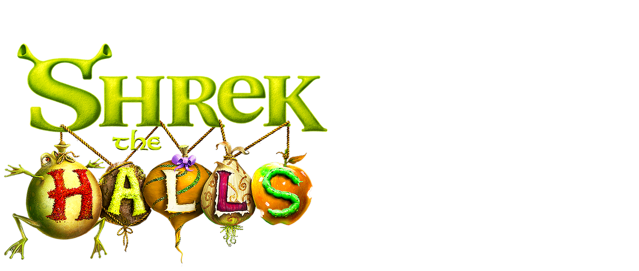 Watch Dreamworks Shrek The Halls | Netflix